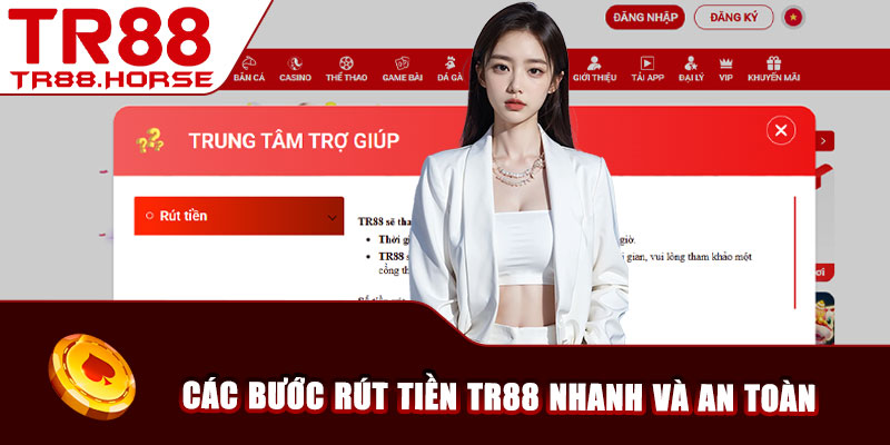 Các bước rút tiền TR88 nhanh và an toàn