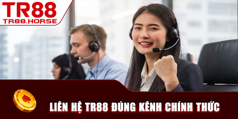 Các kênh liên hệ TR88 chính thức và phổ biến nhất