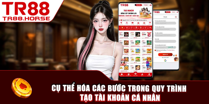 Cụ thể hóa các bước trong quy trình tạo tài khoản cá nhân