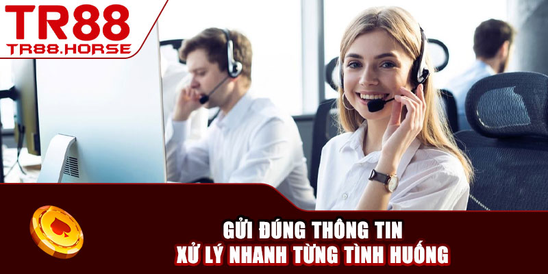 Hướng dẫn liên hệ TR88 theo từng tình huống cụ thể